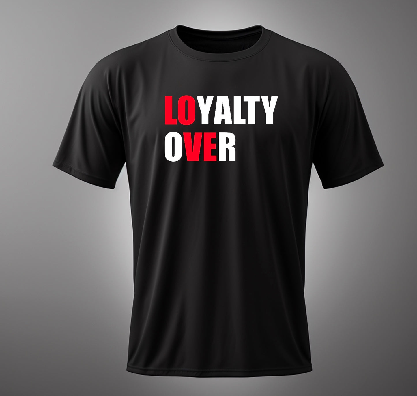 LOYALTY OVER LOVE