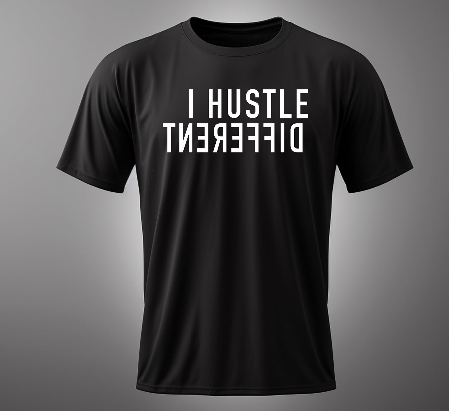 I HUSTLE DIFFERENT