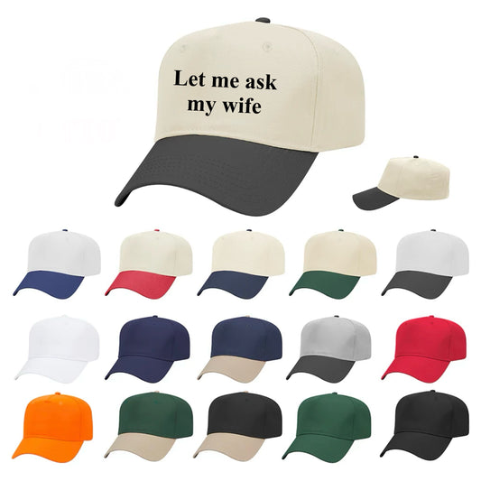 Let me ask my wife 5 panel snapback adjustable hat