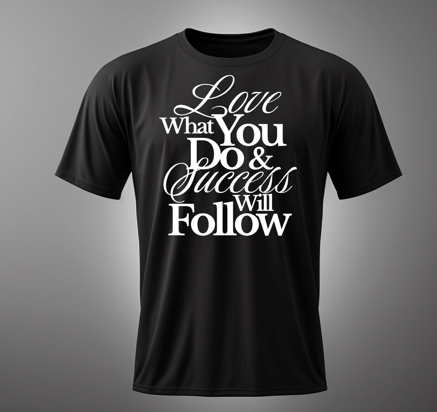 LOVE WHAT YOU DO